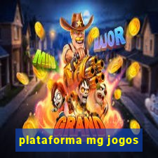 plataforma mg jogos